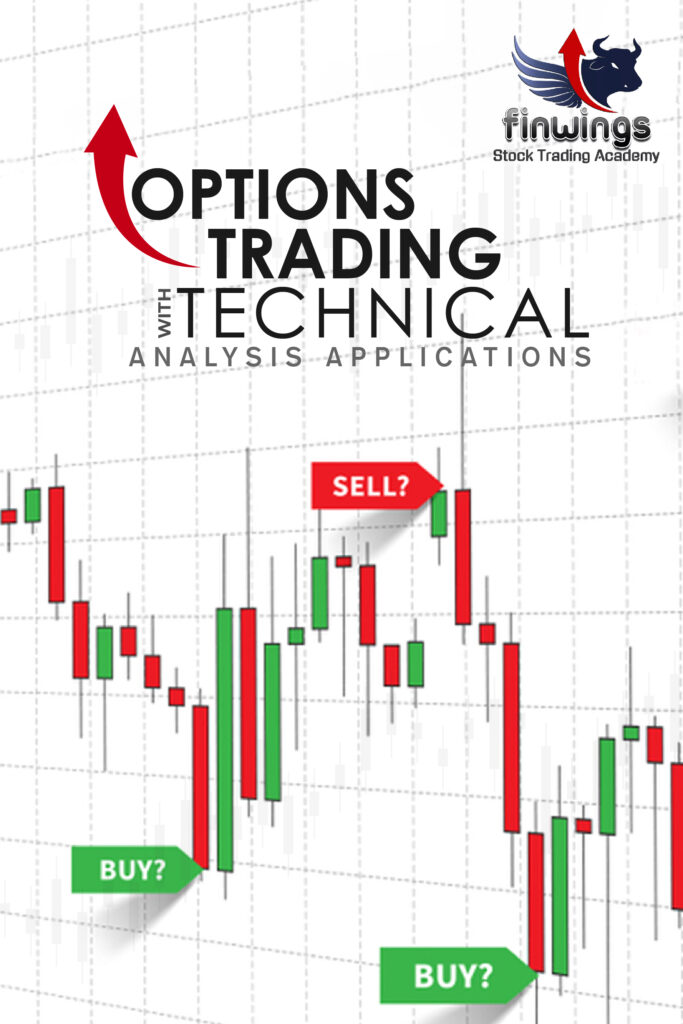 OPTIONS TRADING WITH TECHNICAL ANALYSIS APPLICATIONS