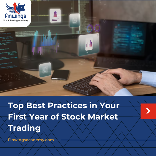 Top Best Practices in Your First Year of Stock Market Trading