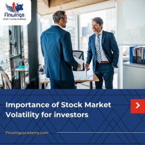 Importance of Stock Market Volatility for investors