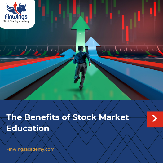 The Benefits of Stock Market Education