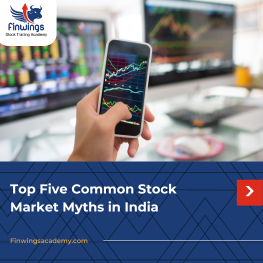 Top Five Common Stock Market Myths in India
